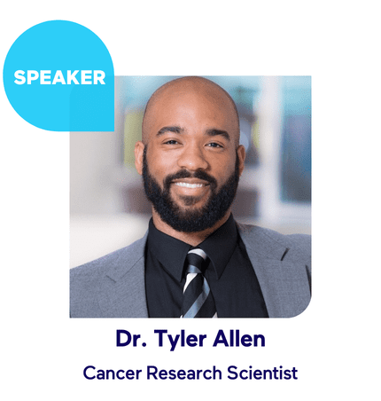 Speaker Dr. Tyler Allen, cancer research scientist smiling in suit and tie.