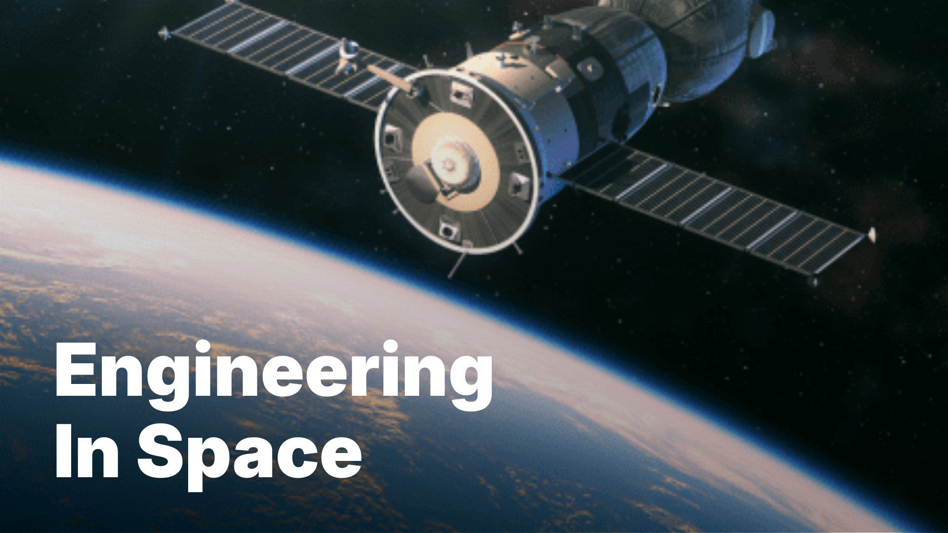 Satellite orbiting Earth with the text 'Engineering In Space'.