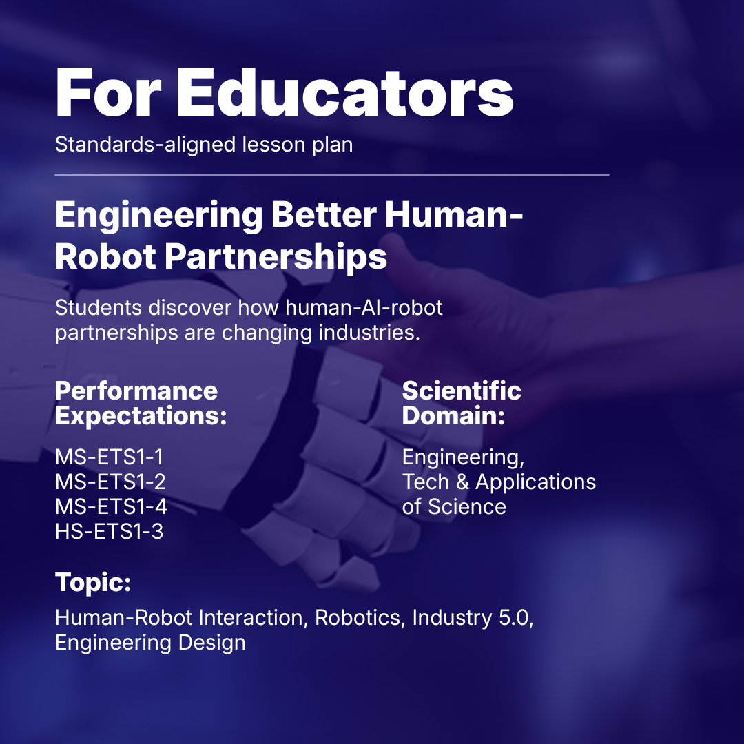 Lesson plan for educators on engineering better human-robot partnerships.