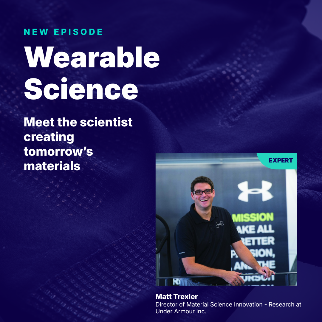 Podcast episode on wearable science with Matt Trexler from Under Armour.